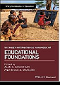 The Wiley International Handbook of Educational Foundations