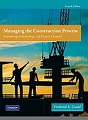 Book Cover Managing the construction process : estimating, scheduling, and project control