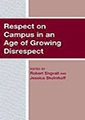 Book cover Respect on campus in an age of growing disrespect