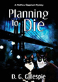 Book cover Planning to die : a Matthew Diggerson mystery